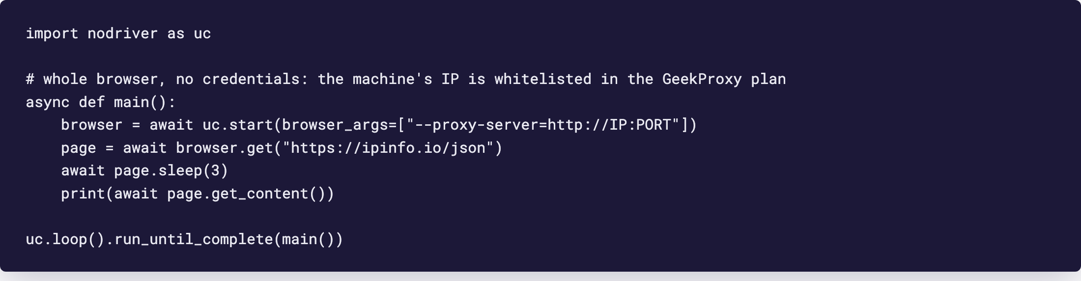 Editor: nodriver started with the proxy-server switch in browser_args, no credentials, IP whitelisted